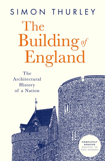 The Building of England : The Architectural History of a Nation-9780008743246