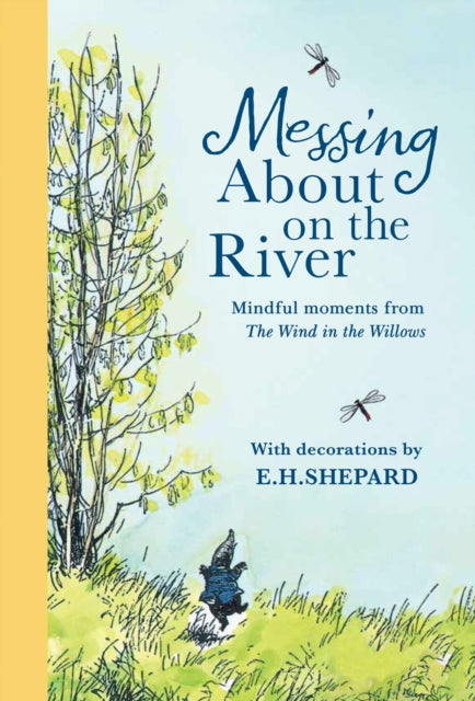 Messing About on the River: Mindful Moments from Wind in the Willows-9780008803100
