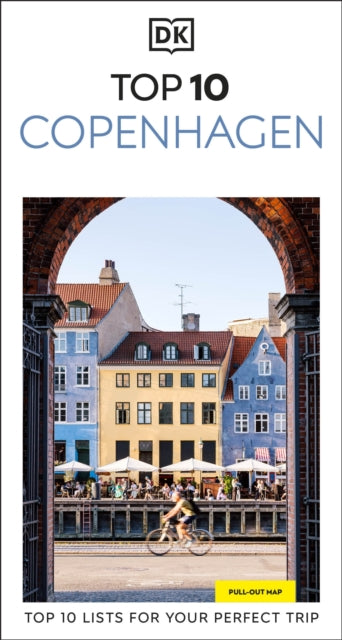 DK Top 10 Copenhagen : Top 10 lists for your perfect trip, plus an all-weather folded map-9780241737798
