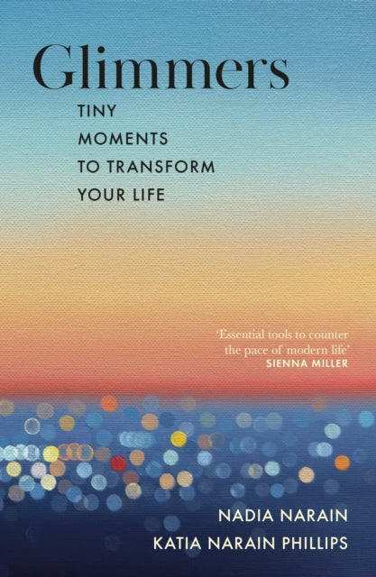 Glimmers : tiny moments to transform your life-9780241739426