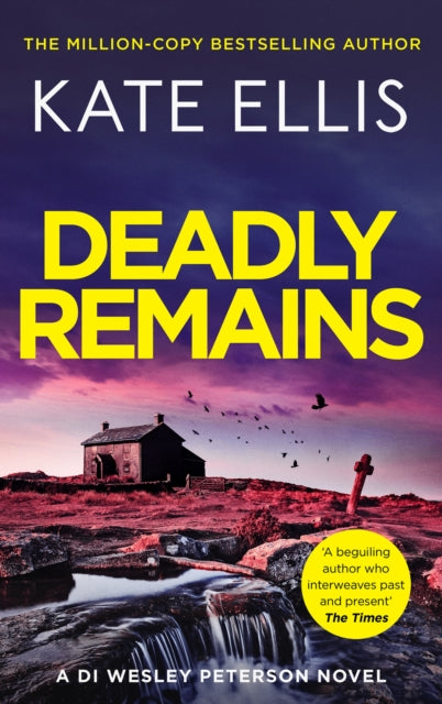 Deadly Remains : The gripping mystery in the DI Wesley Peterson crime series-9780349442952