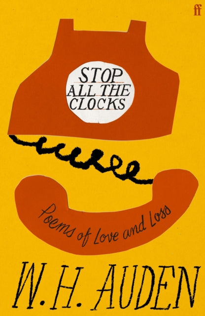 Stop All the Clocks : Poems of Love and Loss-9780571396825