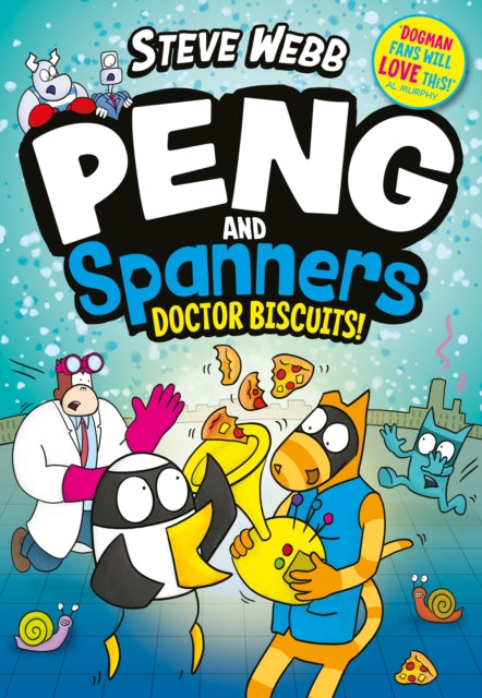 Peng and Spanners: Doctor Biscuits! : The laugh-out-loud series for fans of Bunny vs Monkey!-9780571400812