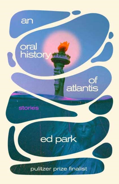 Oral History of Atlantis, An : Stories-9780812988345