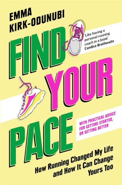 Find Your Pace : How Running Changed My Life and How It Can Change Yours Too-9781035062799