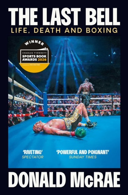 The Last Bell : Life, Death and Boxing-9781398504202