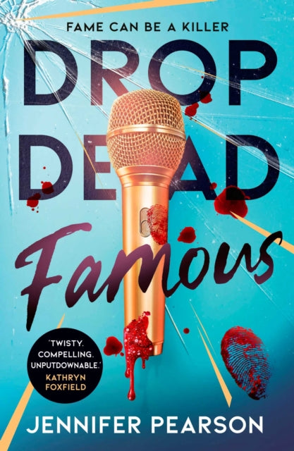 Drop Dead Famous : The crime thriller obsession of the summer!-9781398553354