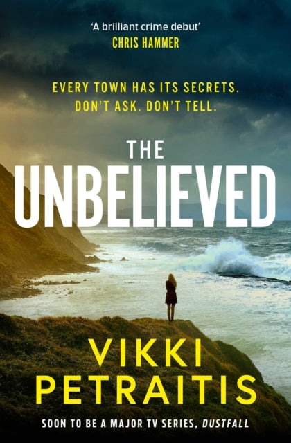 The Unbelieved : 'A brilliant crime debut' CHRIS HAMMER-9781398557208
