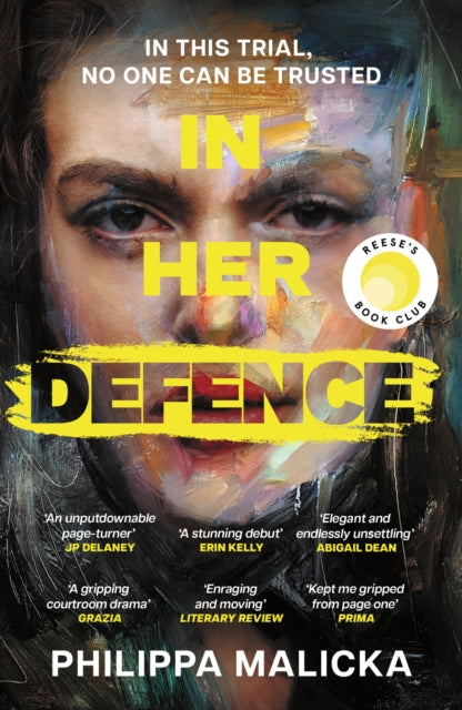 In Her Defence : The NEW Reese Witherspoon Book Club pick, February 2026. A dark and gripping courtroom drama for fans of Gillian Flynn and Ripley-9781399721769