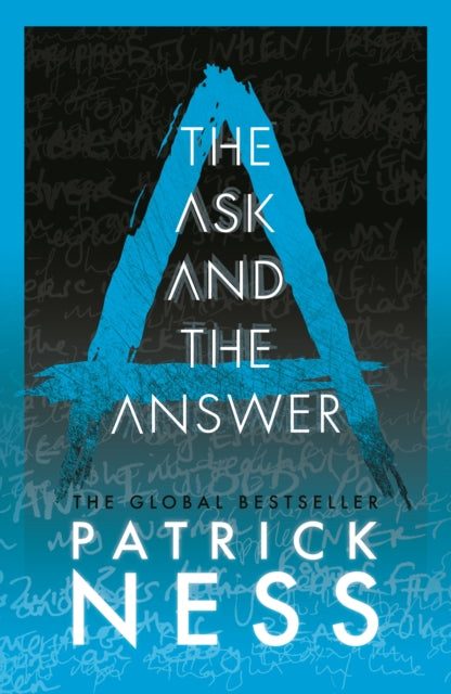The Ask and the Answer : A new edition of the second book in the iconic multi-award-winning trilogy; a gripping dystopian YA novel with themes of prejudice, power and masculinity-9781406379174