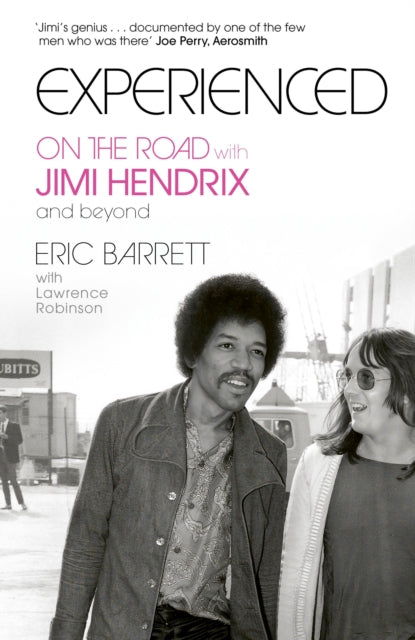 Experienced : On the Road with Jimi Hendrix and Beyond-9781408738498