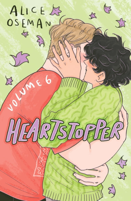 Heartstopper Volume 6 : The final chapter of the phenomenal graphic novel series, also on Netflix!-9781444974881