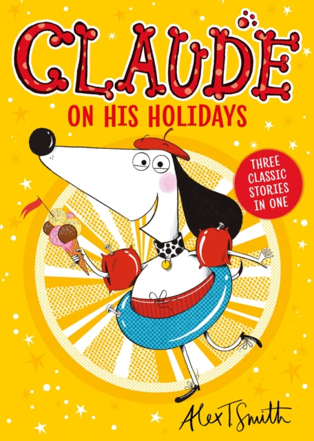 Claude On His Holidays : Three Classic Stories In One!-9781444987225