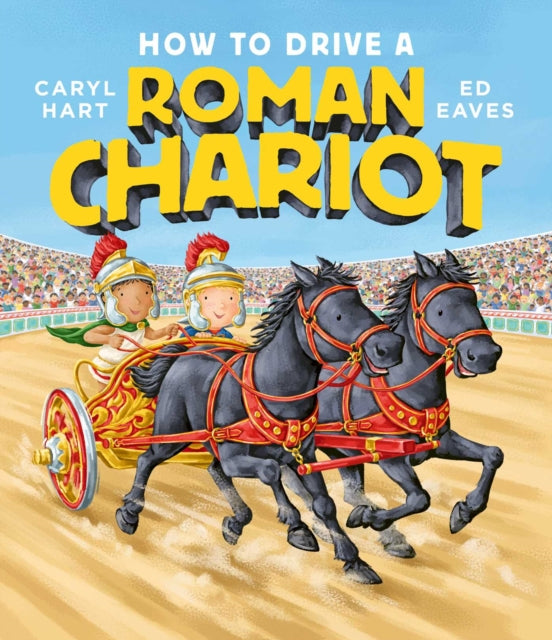 How to Drive a Roman Chariot-9781471181757