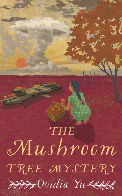 The Mushroom Tree Mystery-9781472132055