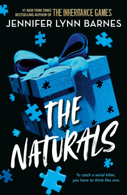 A NATURALS Novel: The Naturals, Book 1 : cold cases get hot in the unputdownable mystery series from the bestselling author of The Inheritance Games-9781786542212