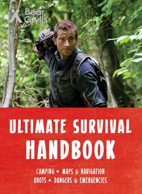 Bear Grylls Ultimate Survival Handbook-9781786961044