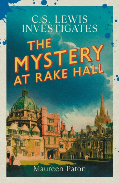 The Mystery at Rake Hall : C.S. Lewis investigates (The Times Best Crime Fiction of 2025 So Far)-9781800754850