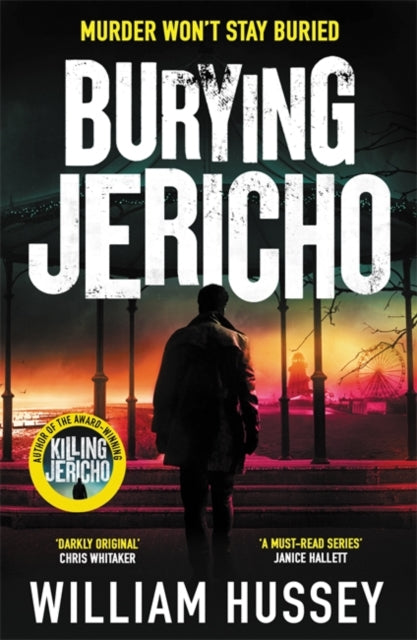 Burying Jericho : The brand new 2025 crime thriller from the award-winning author of KILLING JERICHO-9781804181706