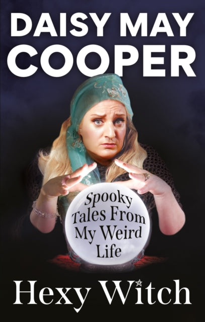 Hexy Witch : Spooky Tales From My Weird Life-9781804192603