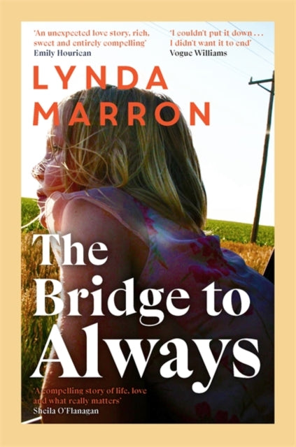 The Bridge to Always : 'The warmth of her storytelling evokes Maeve Binchy' - Fiona Scarlett-9781804441718