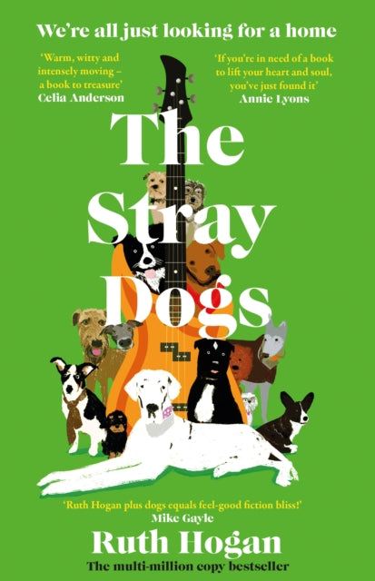 The Stray Dogs : The BRAND NEW utterly uplifting, feel-good novel for dog-lovers, from a bestselling author, perfect for Summer 2026!-9781805464822