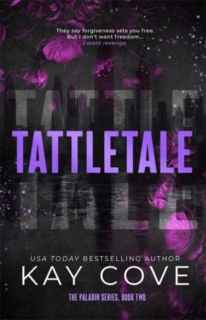 Tattletale : A dark and steamy, friends-to-enemies-to-lovers assassin romance (PALADIN Book 2)-9781806175574