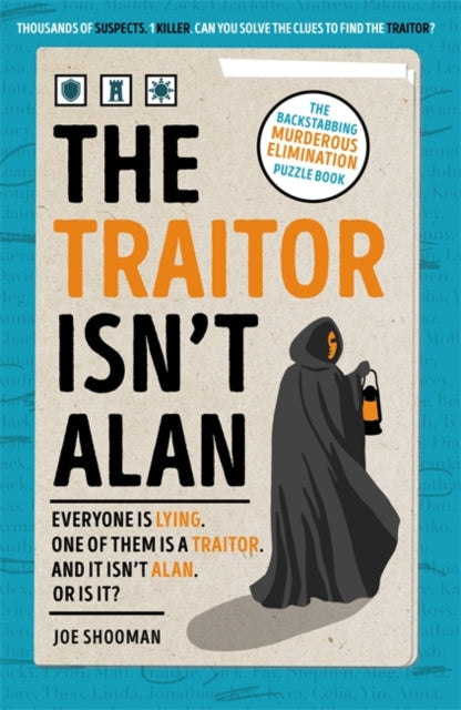 The Traitor Isn't Alan : The Backstabbing Murderous Elimination Puzzle Book-9781806178049