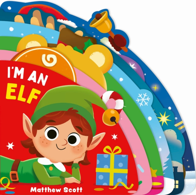 I'm an Elf : A dinky shaped board book full of festive friends!-9781835873816