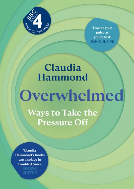 Overwhelmed : Ways to Take the Pressure Off-9781837262274