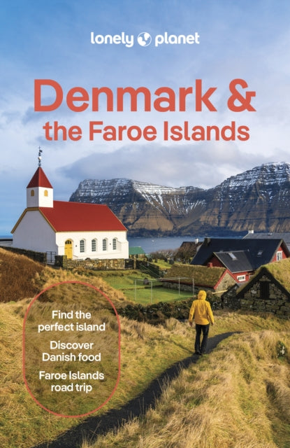 Lonely Planet Denmark & the Faroe Islands : Plan the Trip of a Lifetime | Detailed Itineraries & Maps | Insider Tips | Covers Copenhagen, Zealand, Bornholm & the South Sea Islands and more-9781837583645