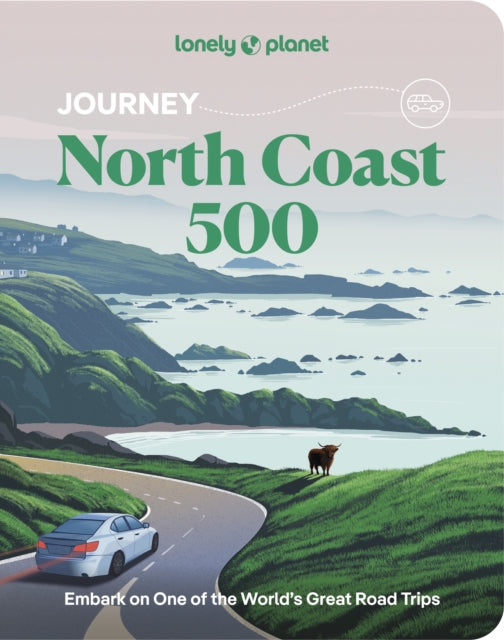 Lonely Planet Journey North Coast 500-9781837586646