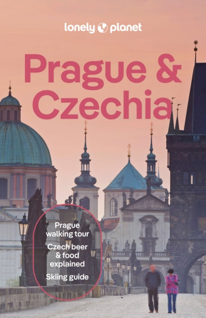 Lonely Planet Prague & Czechia : Plan the Trip of a Lifetime | Detailed Itineraries & Maps | Insider Tips | Covers Prague, Bohemia, Moravia and more-9781838691783