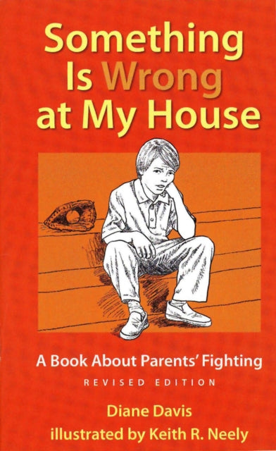 Something Is Wrong at My House : A Book About Parents' Fighting-9781884734656