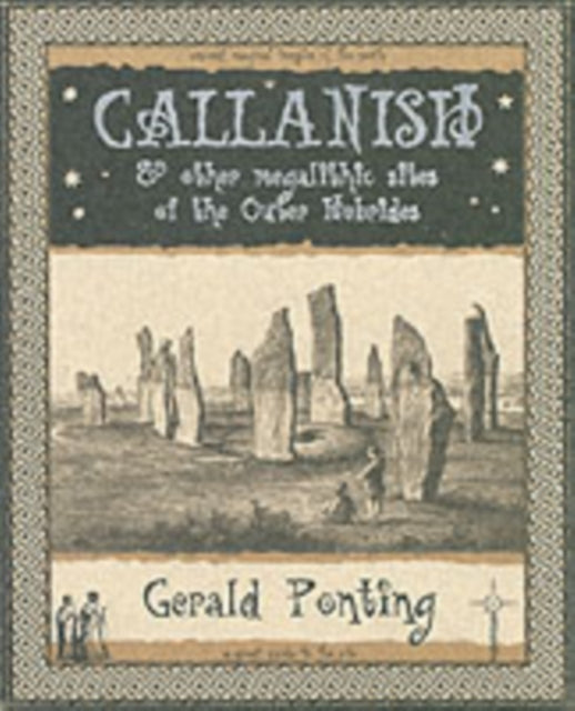 Callanish and Other Megalithic Sites of the Outer Hebrides: And Other Megalithic Sites of the Outer Hebrides-9781904263081