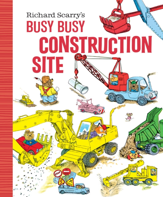Richard Scarry's Busy, Busy Construction Site-9781984851529